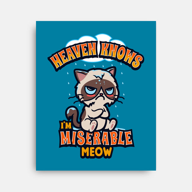 Heaven Knows I'm Miserable Meow-none stretched canvas-Boggs Nicolas