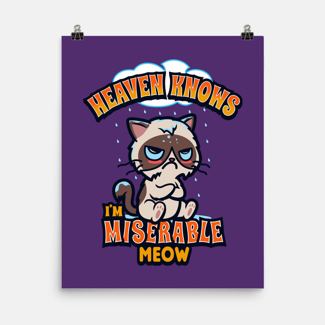 Heaven Knows I'm Miserable Meow-none matte poster-Boggs Nicolas