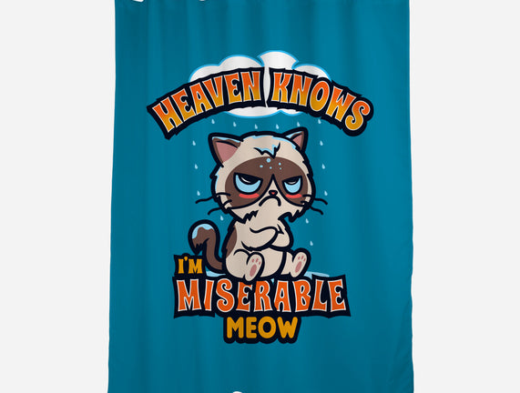 Heaven Knows I'm Miserable Meow