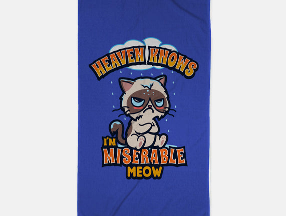 Heaven Knows I'm Miserable Meow