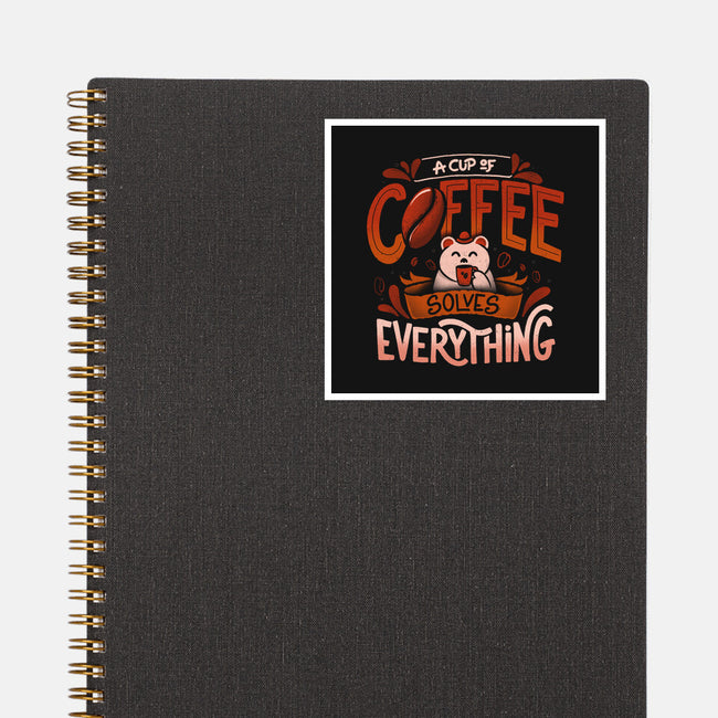 Coffee Solves Everything-none glossy sticker-eduely