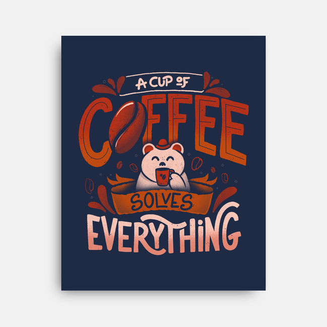 Coffee Solves Everything-none stretched canvas-eduely