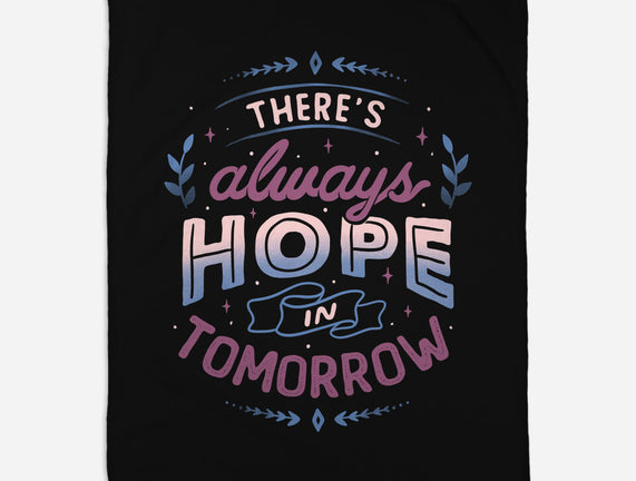 There's Always Hope In Tomorrow