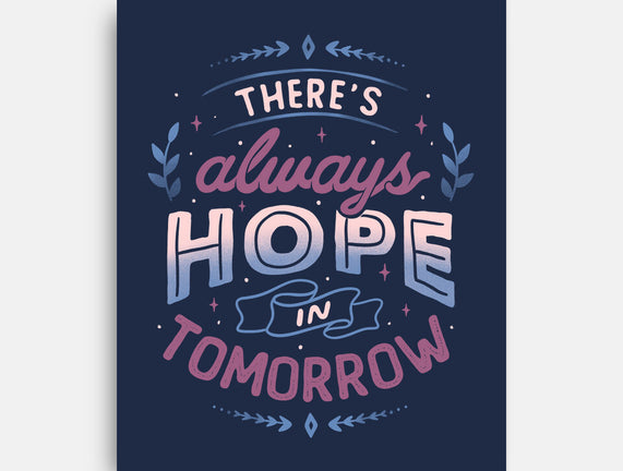 There's Always Hope In Tomorrow