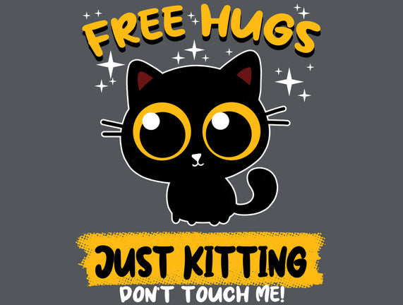 Free Hugs Just Kitting