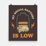 My Social Battery Is Low-none matte poster-zawitees