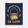 My Social Battery Is Low-none matte poster-zawitees