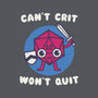 Can't Crit Won't Crit-none glossy sticker-Weird & Punderful