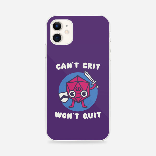 Can't Crit Won't Crit-iphone snap phone case-Weird & Punderful