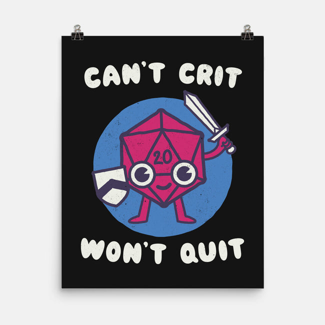 Can't Crit Won't Crit-none matte poster-Weird & Punderful