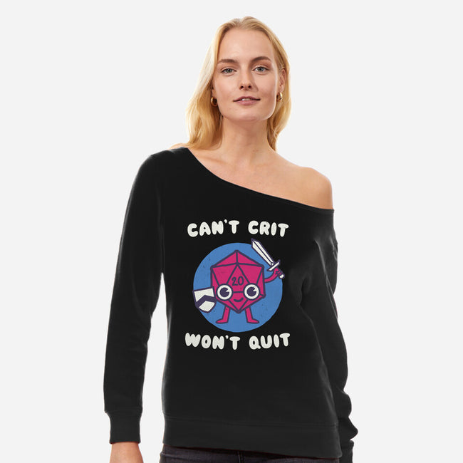 Can't Crit Won't Crit-womens off shoulder sweatshirt-Weird & Punderful