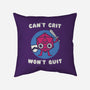 Can't Crit Won't Crit-none removable cover w insert throw pillow-Weird & Punderful