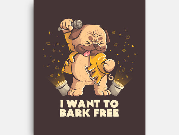 I Want To Bark Free