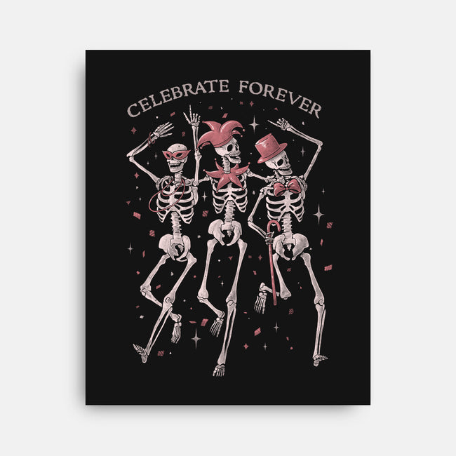 Celebrate Forever-none stretched canvas-eduely