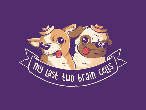 My Last Two Brain Cells