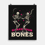 Shake Your Bones-none matte poster-constantine2454