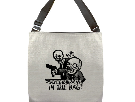 Put The Brains In The Bag