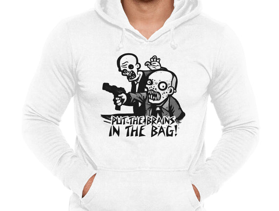 Put The Brains In The Bag