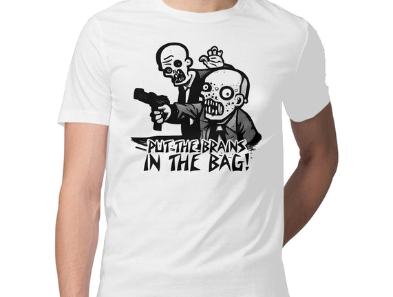Put The Brains In The Bag