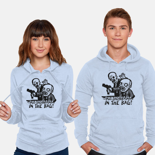 Put The Brains In The Bag-unisex pullover sweatshirt-Spacedat120