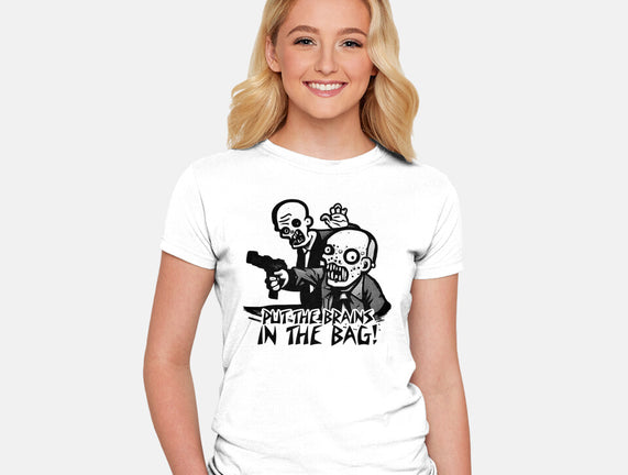 Put The Brains In The Bag