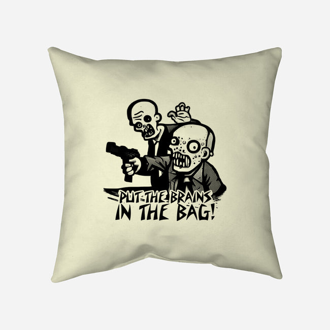 Put The Brains In The Bag-none removable cover w insert throw pillow-Spacedat120