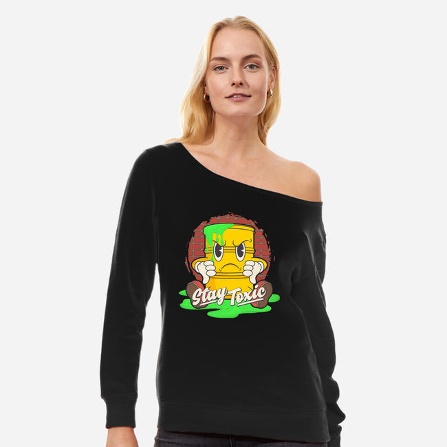 Stay Toxic-womens off shoulder sweatshirt-RoboMega