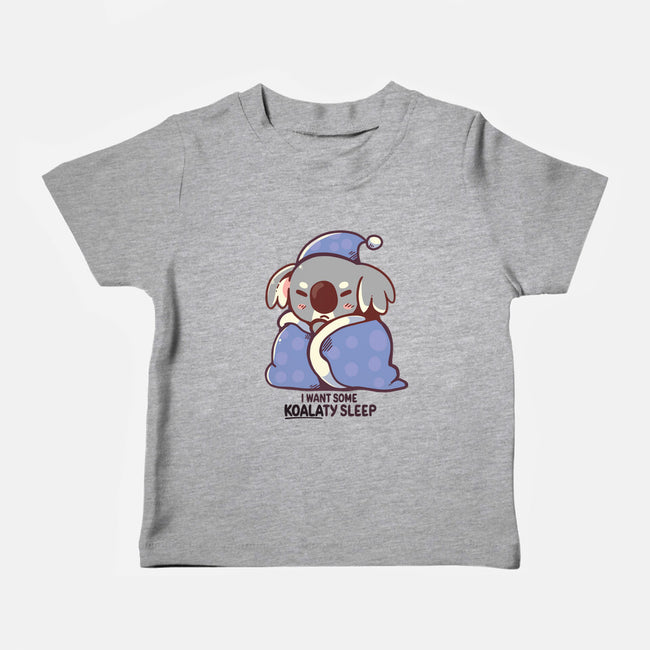 I Want Some Koalaty Sleep-baby basic tee-TechraNova