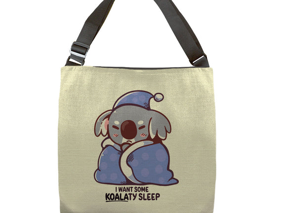 I Want Some Koalaty Sleep