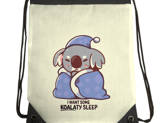 I Want Some Koalaty Sleep