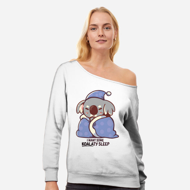 I Want Some Koalaty Sleep-womens off shoulder sweatshirt-TechraNova