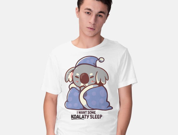 I Want Some Koalaty Sleep