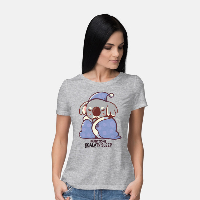 I Want Some Koalaty Sleep-womens basic tee-TechraNova