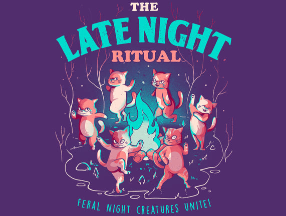The Late Night Ritual