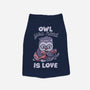 Owl You Need Is Love-dog basic pet tank-tobefonseca