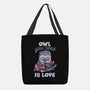 Owl You Need Is Love-none basic tote bag-tobefonseca