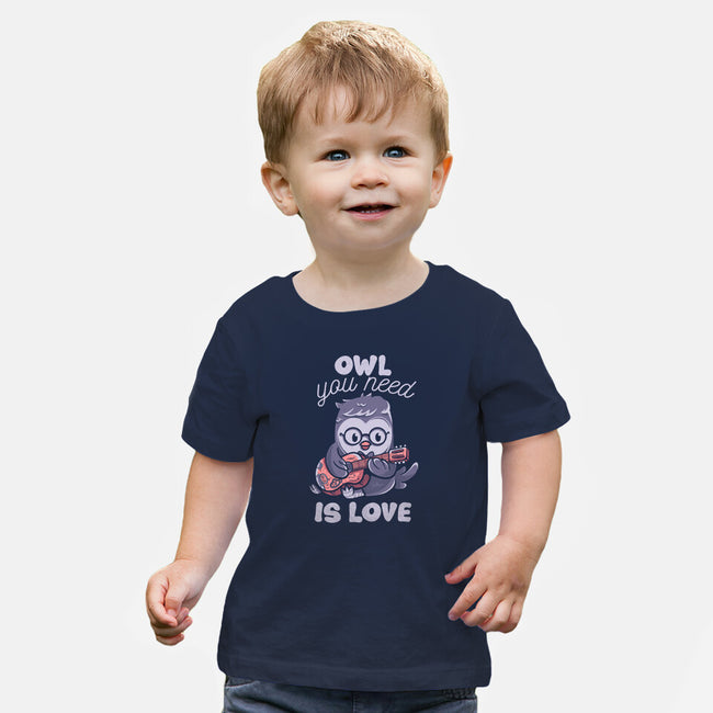 Owl You Need Is Love-baby basic tee-tobefonseca
