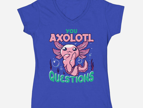 You Axolotl Questions