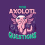 You Axolotl Questions-none removable cover w insert throw pillow-GilarRic