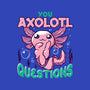You Axolotl Questions-none glossy sticker-GilarRic