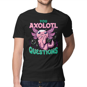 You Axolotl Questions