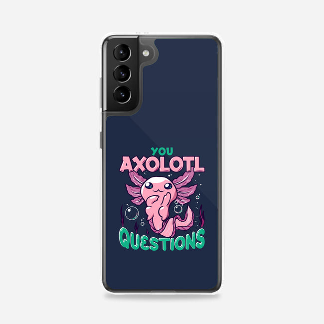 You Axolotl Questions-samsung snap phone case-GilarRic