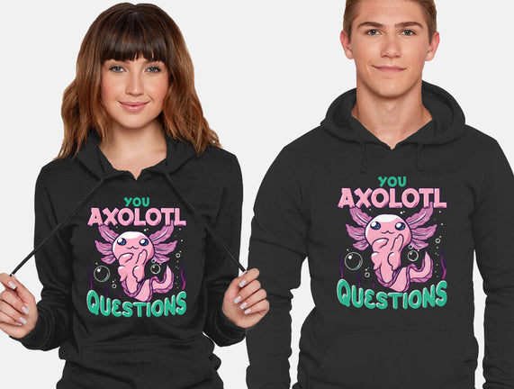 You Axolotl Questions