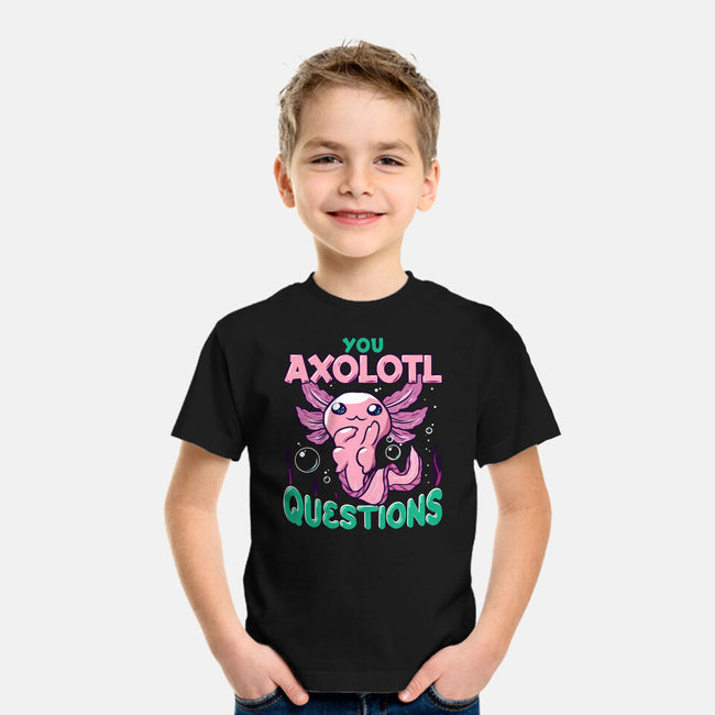 You Axolotl Questions-youth basic tee-GilarRic