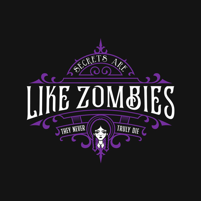 Secrets Are Like Zombies-none removable cover throw pillow-demonigote