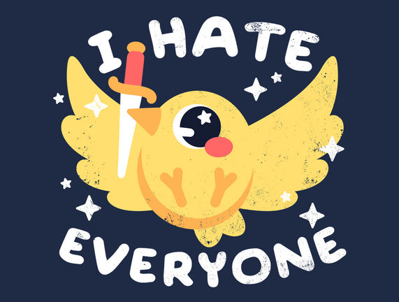 Bird I Hate Everyone