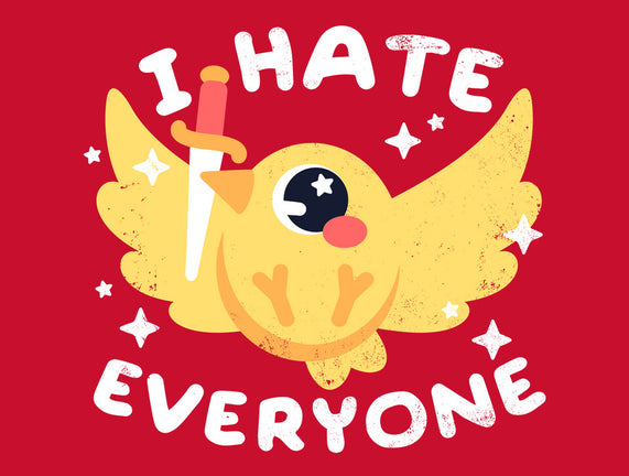 Bird I Hate Everyone