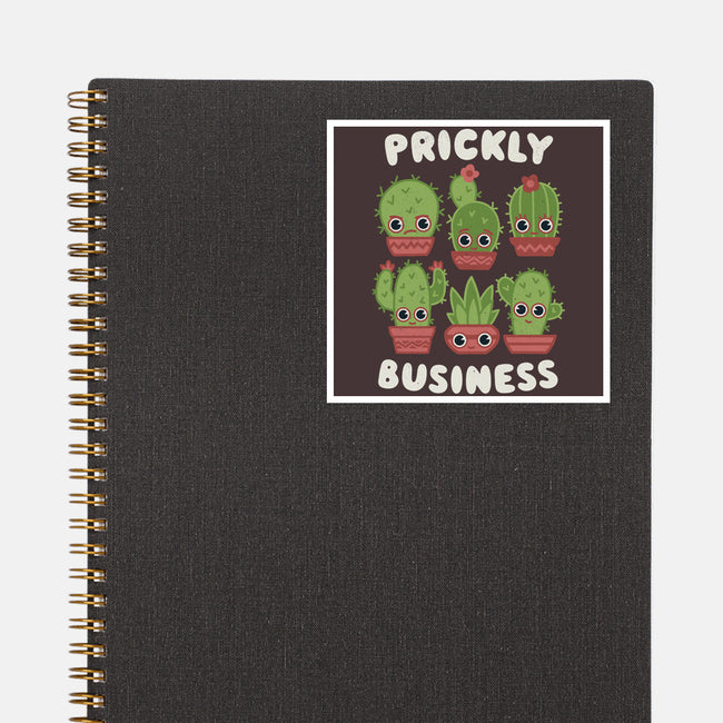 It's Prickly Business-none glossy sticker-Weird & Punderful