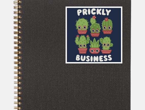 It's Prickly Business