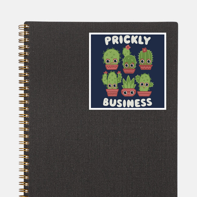 It's Prickly Business-none glossy sticker-Weird & Punderful